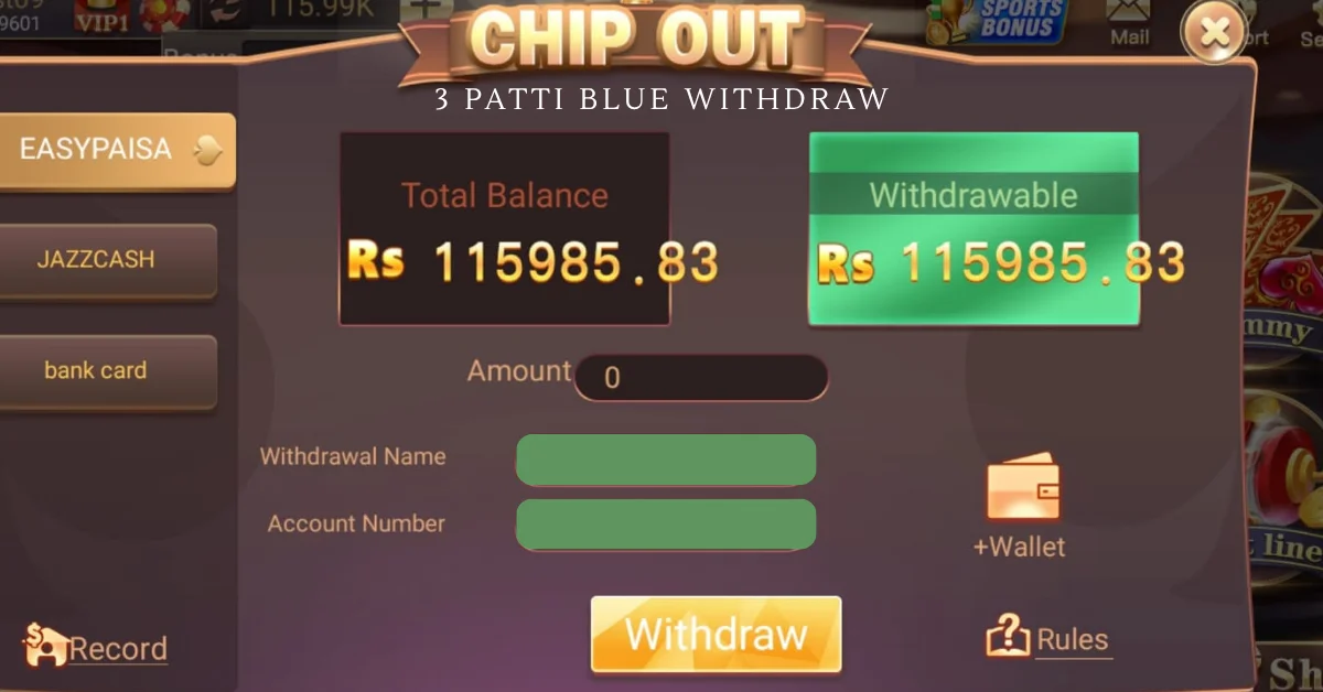 3 Patti Blue withdrawal to JazzCash and EasyPaisa in Pakistan